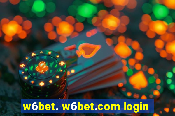 w6bet. w6bet.com login